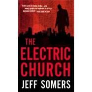 The Electric Church by Somers, Jeff, 9780316053938