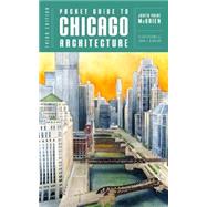 Pocket Guide to Chicago Architecture by McBrien, Judith Paine; Desalvo, John F., 9780393733938