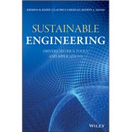 Sustainable Engineering Drivers, Metrics, Tools, and Applications by Reddy, Krishna R.; Cameselle, Claudio; Adams, Jeffrey A., 9781119493938