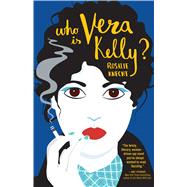 Who Is Vera Kelly? by Knecht, Rosalie, 9781432853938