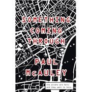 Something Coming Through by McAuley, Paul, 9781473203938