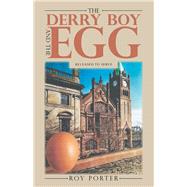 The Derry Boy and the Egg by Porter, Roy, 9781973633938