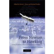 From Newton to Hawking: A History of Cambridge University's Lucasian Professors of Mathematics by Edited by Kevin C. Knox , Richard Noakes , Foreword by Stephen W. Hawking, 9780521663939