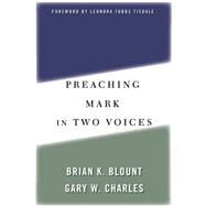 Preaching Mark in Two Voices by Blount, Brian K., 9780664223939