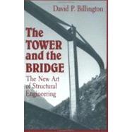The Tower and the Bridge by Billington, David P., 9780691023939