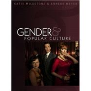 Gender and Popular Culture by Milestone, Katie; Meyer, Anneke, 9780745643939
