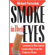 Smoke in Their Eyes by Pertschuk, Michael, 9780826513939