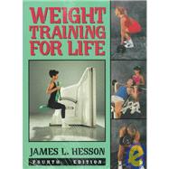 Weight Training for Life by Hesson, James L., 9780895823939
