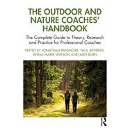 The Outdoor and Nature Coaches� Handbook by Jonathan Passmore, 9781032953939