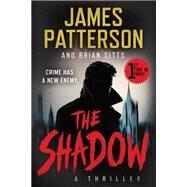The Shadow by Patterson, James; Sitts, Brian, 9781538703939
