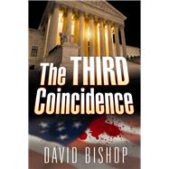 The Third Coincidence by Bishop, David, 9781608093939