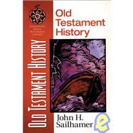 Old Testament History by John H. Sailhamer, 9780310203940