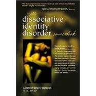 The Dissociative Identity Disorder Sourcebook by Haddock, Deborah, 9780737303940
