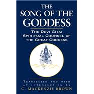 The Song of the Goddess by Brown, C. MacKenzie, 9780791453940