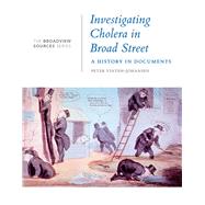 Investigating Cholera in Broad Street by Vinten-Johansen, Peter, 9781554813940