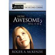 How Awesome Will It Be by McKenzie, Roger A., 9781590383940
