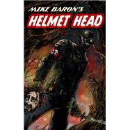 Helmet Head by Mike Baron, 9781614753940