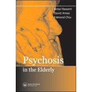 Psychosis in the Elderly by Ames; David, 9781841843940