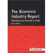 The Biometric Industry Report - Forecasts and Analysis to 2006 by Lockie, 9781856173940