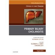 Primary Biliary Cholangitis, an Issue of Clinics in Liver Disease by Levy, Cynthia; Carey, Elizabeth J., 9780323613941