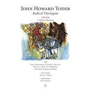 John Howard Yoder by Weaver, J. Denny; Zimmerman, Earl (CON); Walton, Zachary J. (CON); Mast, Gerald J. (CON); Grimsrud, Ted (CON), 9780718893941