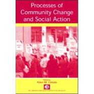 Processes of Community Change and Social Action by Omoto, Allen M.; Omoto, Allen M.; Bringle, Robert G.; Chinman, Matthew j., 9780805843941