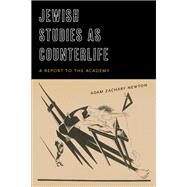 Jewish Studies As Counterlife by Newton, Adam Zachary, 9780823283941