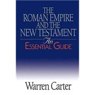 The Roman Empire And the New Testament by Carter, Warren, 9780687343942