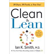 Clean & Lean by Ian K. Smith, M.D., 9781250243942