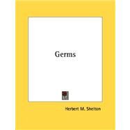 Germs by Shelton, Herbert M., 9781430423942