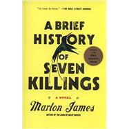 A Brief History of Seven Killings A Novel by James, Marlon, 9781594633942