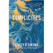 The Complicities by D'Erasmo, Stacey, 9781643753942