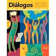 Diálogos Hacia una comunidad global by Tacelosky, Kathleen; Kauffmann, Ruth A.; Overfield, Denise M., 9780205643943