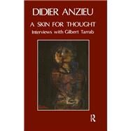 A Skin for Thought by Anzieu, Didier; Tarrab, Gilbert, 9780367323943