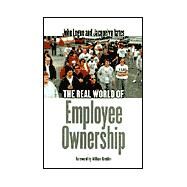 The Real World of Employee Ownership by Logue, John; Yates, Jacquelyn; Greider, William, 9780801483943