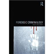 Forensic Criminology by Andy Williams, 9781136233944