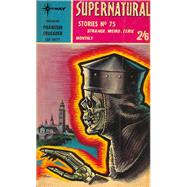 Supernatural Stories featuring The Phantom Crusader by Leo Brett; Patricia Fanthorpe; Lionel Fanthorpe, 9781473213944