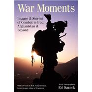 War Moments by Darack, Ed; Schneiderman, R. M., 9781682033944