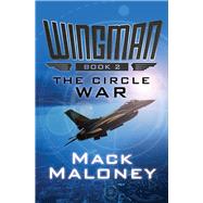 The Circle War by Maloney, Mack, 9781480443945