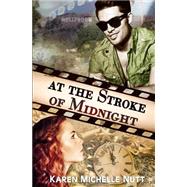 At the Stroke of Midnight by Nutt, Karen Michelle, 9781502383945