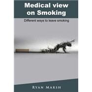 Medical View on Smoking by Marsh, Ryan, 9781505663945