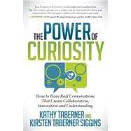 The Power of Curiosity by Taberner, Kathy; Siggins, Kirsten Taberner, 9781630473945