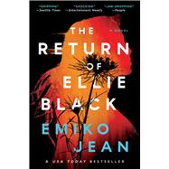The Return of Ellie Black A Novel by Jean, Emiko, 9781668023945