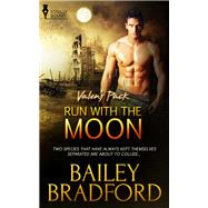 Run with the Moon by Bailey Bradford, 9781784303945