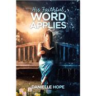 His Faithful Word Applies by Hope, Danielle, 9781796043945
