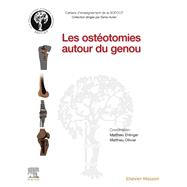 Les ostotomies autour du genou by Matthieu Ehlinger; Matthieu OLLIVIER;, 9782294773945