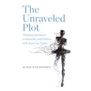 The Unraveled Plot by Aukje van Rooden, 9798855803945
