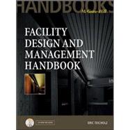 Facility Design and Management Handbook by Teicholz, Eric, 9780071353946