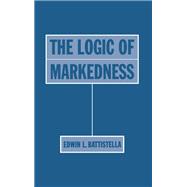 The Logic of Markedness by Battistella, Edwin L., 9780195103946