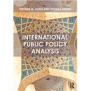 International Public Policy Analysis by Guess; George, 9781138673946